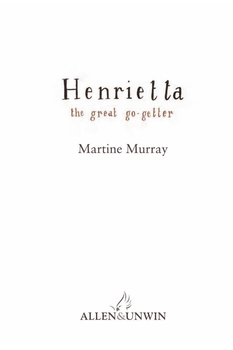 Henrietta The Great Gogetter Murray Martine