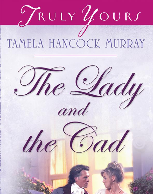 Lady And The Cad Murray Tamela Hancock