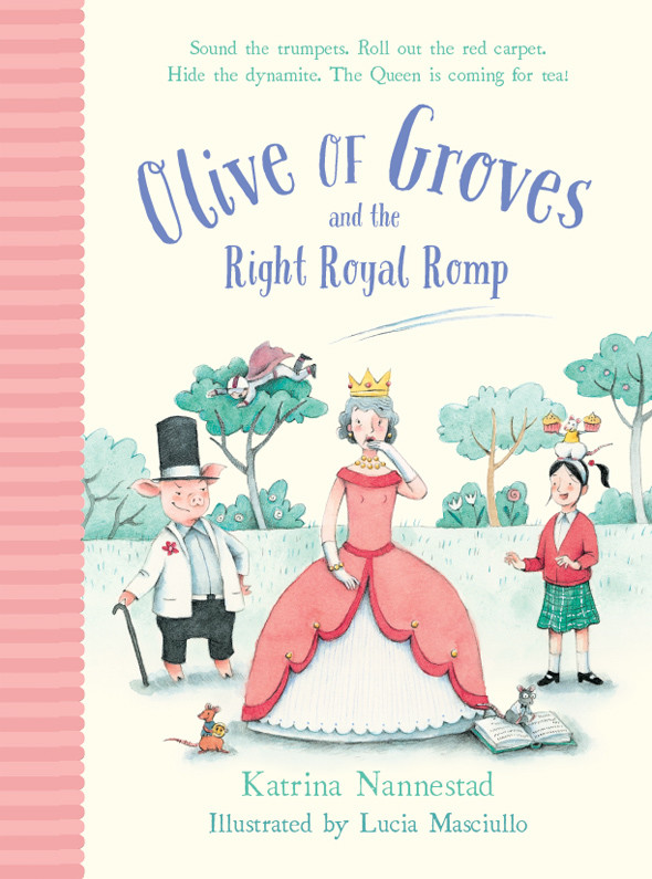Olive Of Groves And The Right Royal Romp Nannestad Katrina