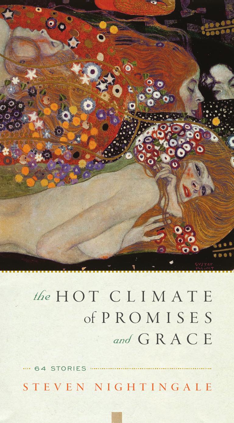 The Hot Climate Of Promises And Grace 64 Stories Nightingale Steven