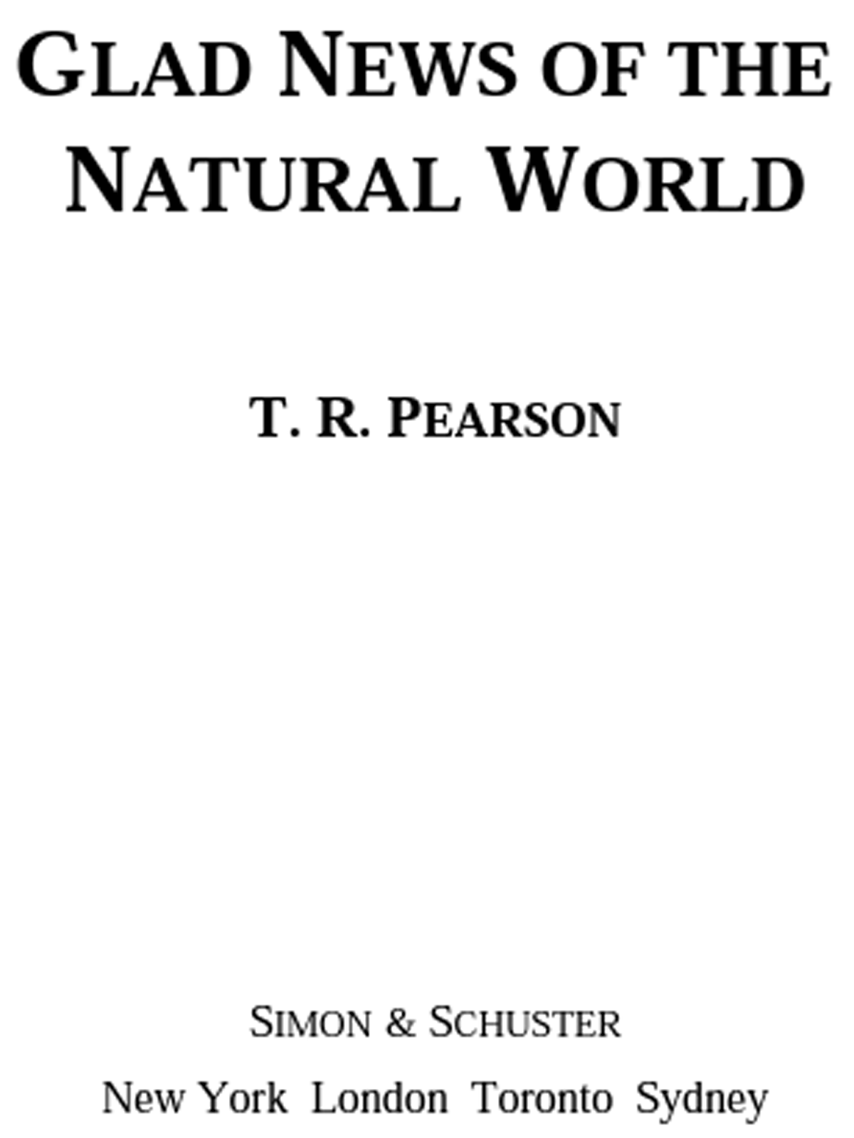 Glad News Of The Natural World Pearson T R