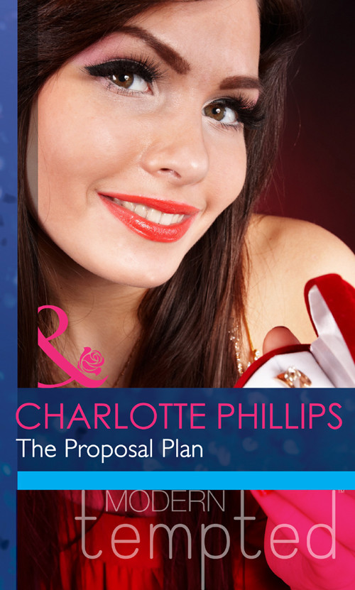 The Proposal Plan Phillips Charlotte