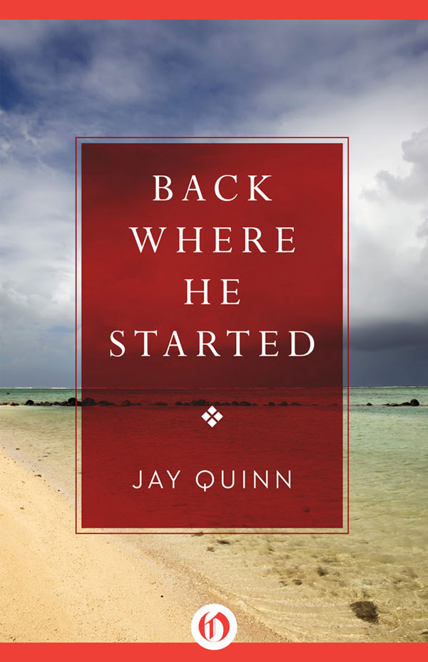 Back Where He Started Quinn Jay