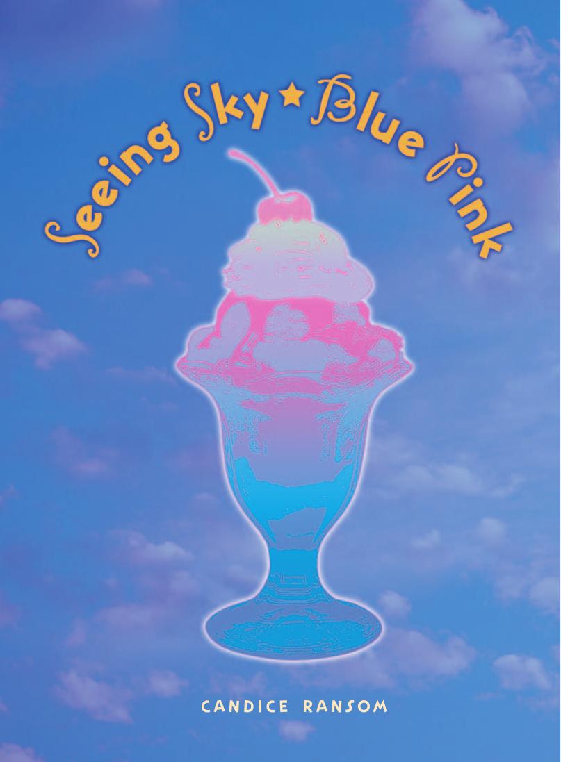 Seeing Skyblue Pink Ransom Candice