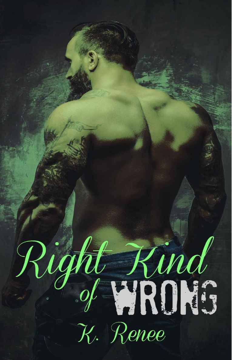 Right Kind Of Wrong Renee K