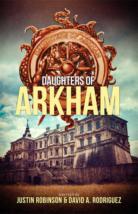 Daughters Of Arkham Robinson Justin Rodriguez David