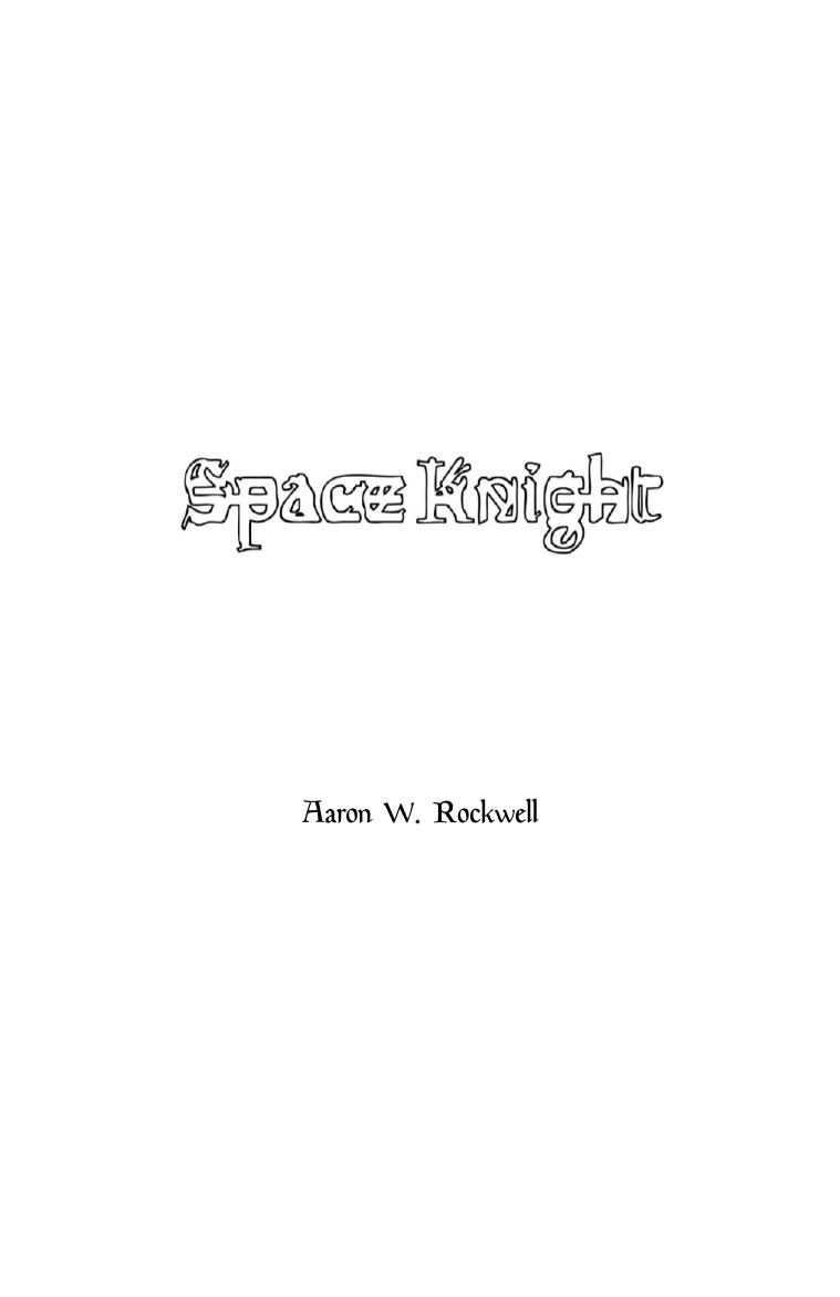 Space Knight Rockwell Aaron W