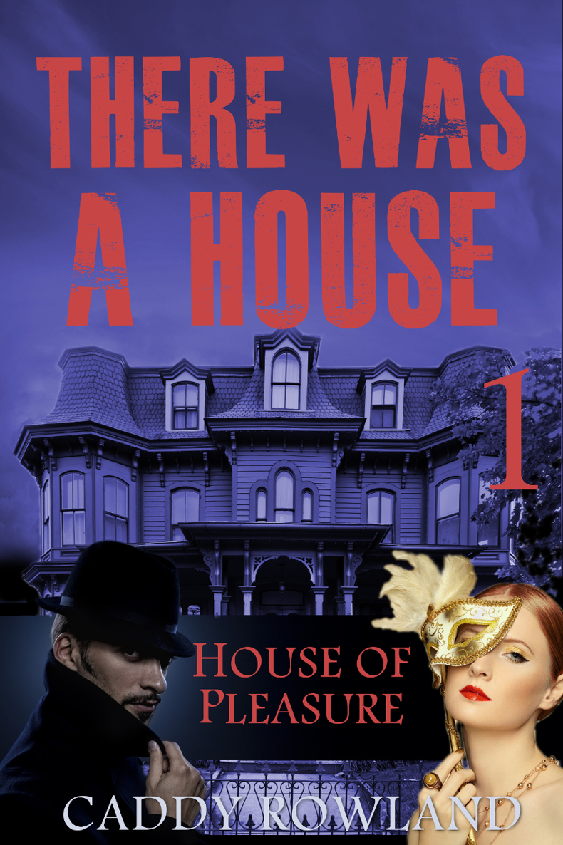 House Of Pleasure Rowland Caddy
