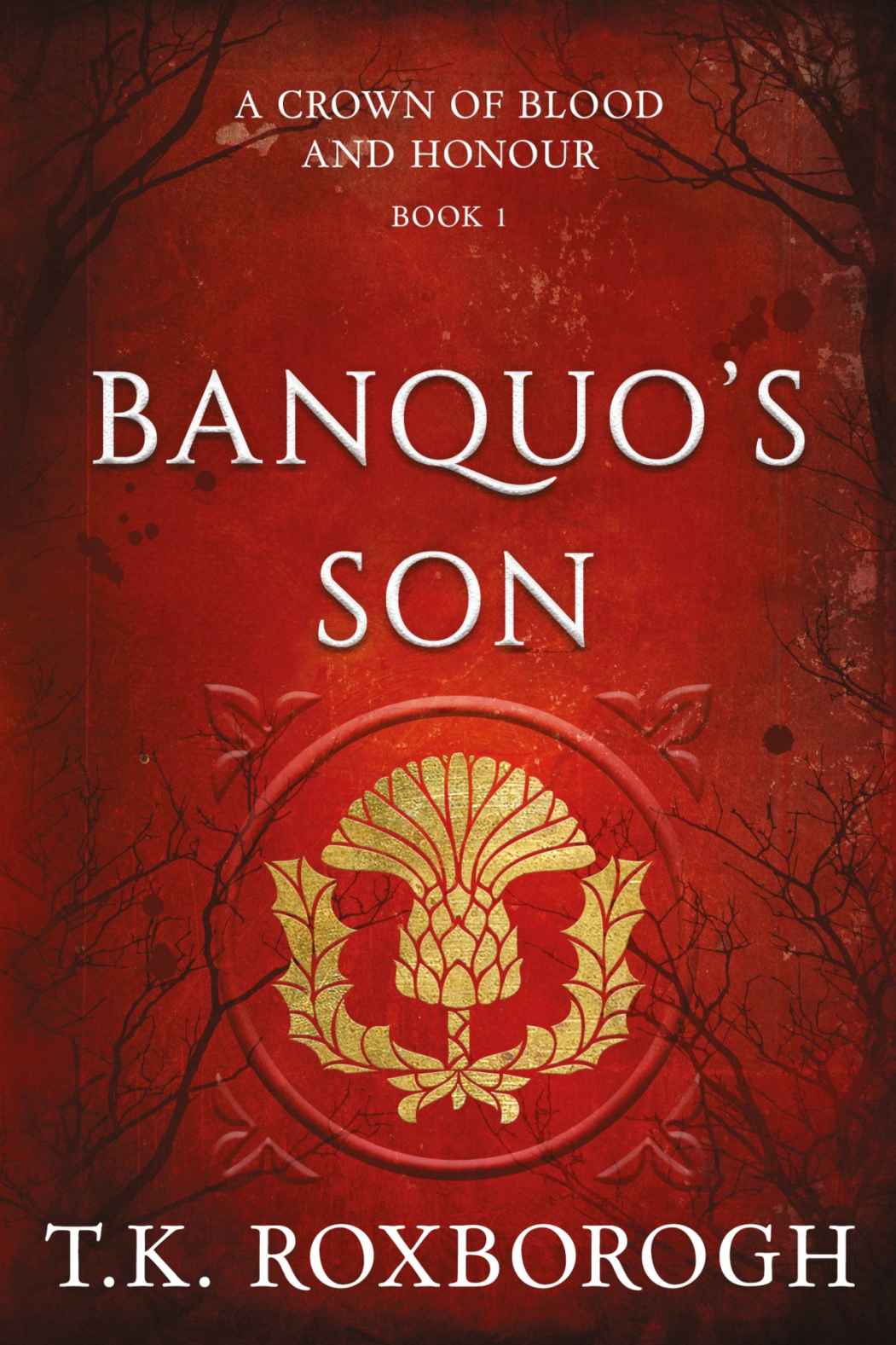 Banquos Son Roxborogh T K