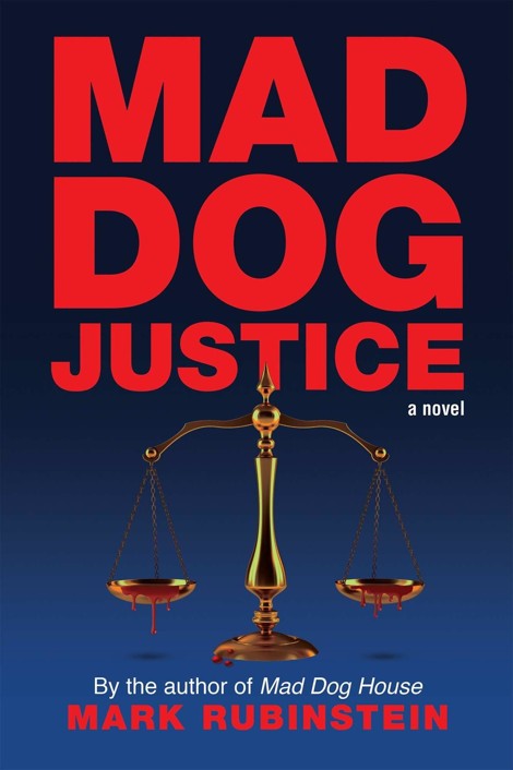 Mad Dog Justice Rubinstein Mark