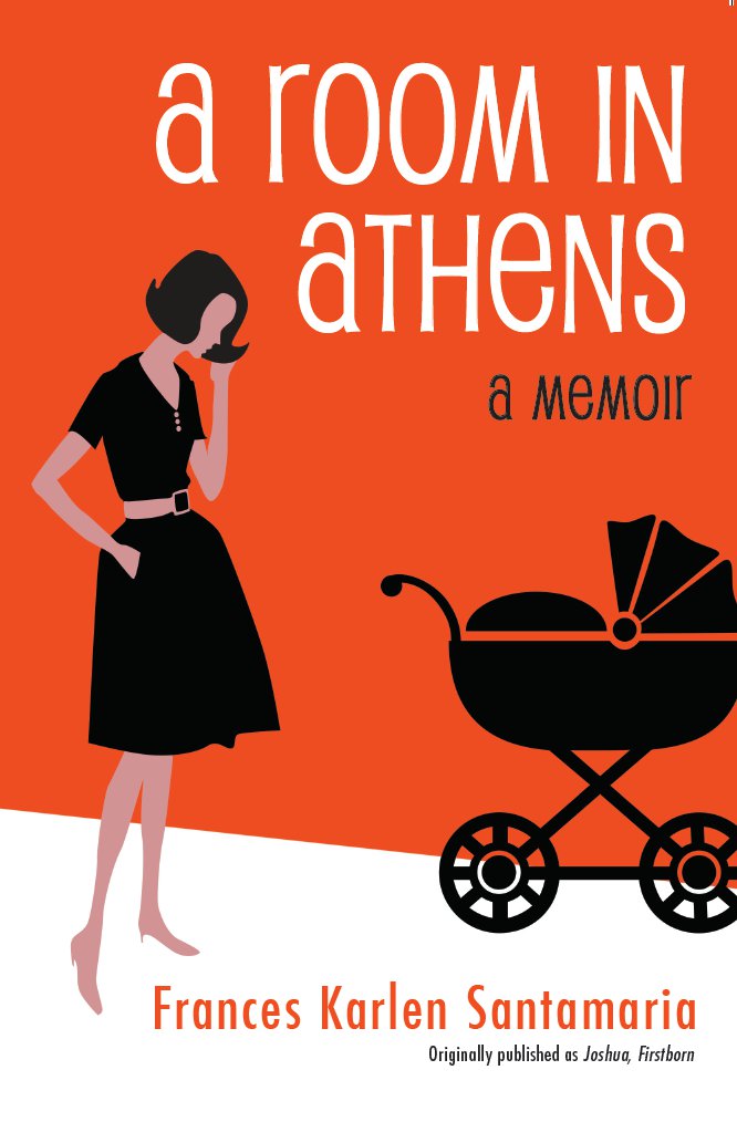 A Room In Athens A Memoir Santamaria Frances Karlen