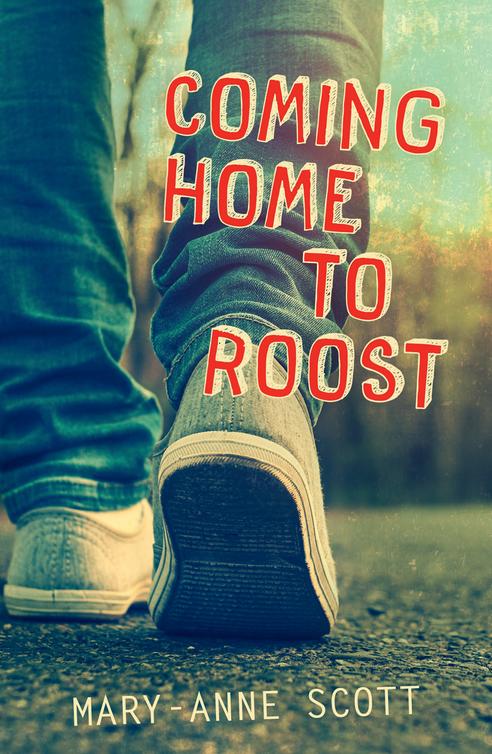 Coming Home To Roost Scott Maryanne