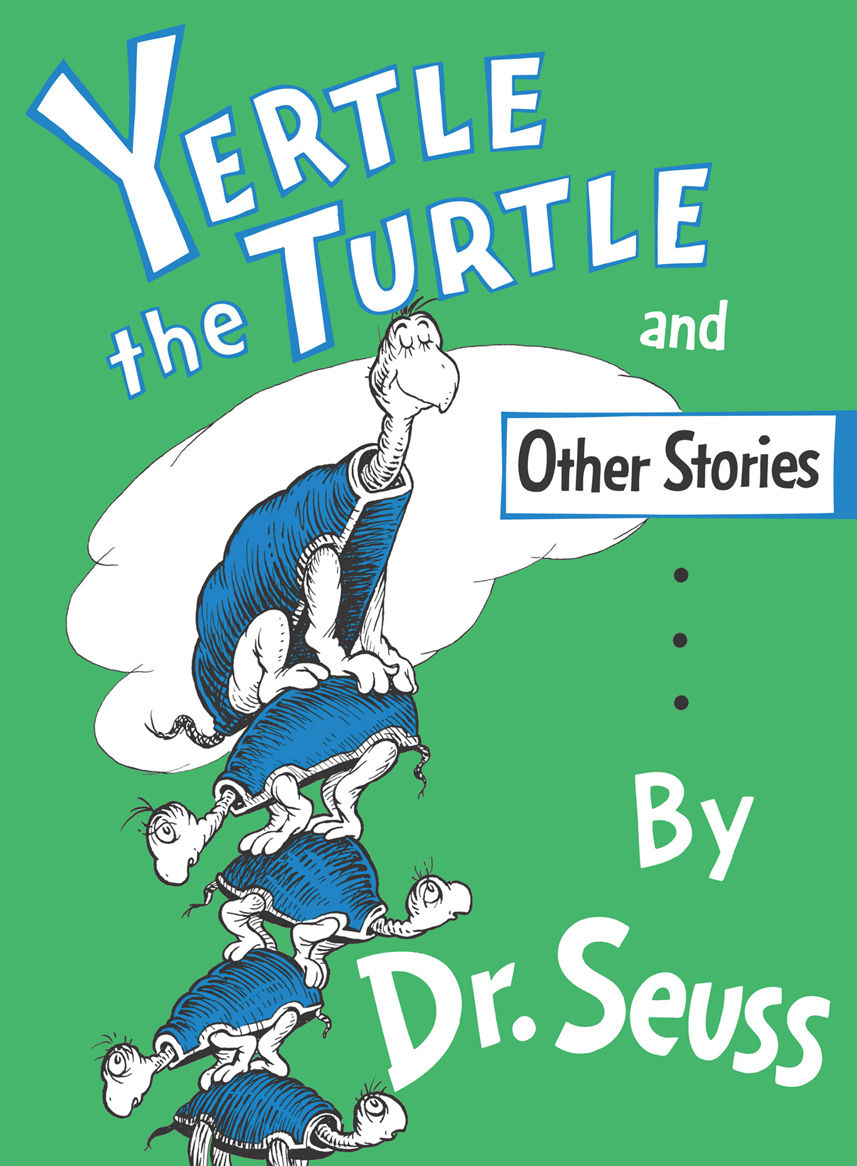 Yertle The Turtle And Other Stories Seuss Dr