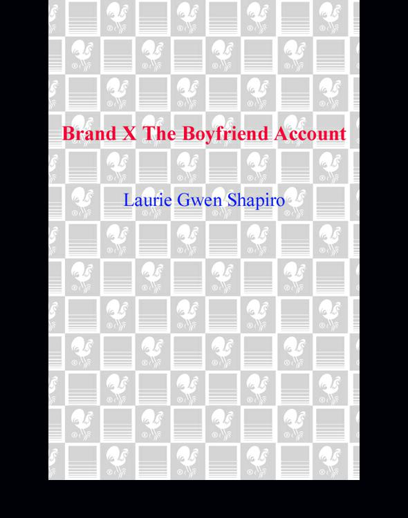 Brand X The Boyfriend Account Shapiro Laurie Gwen
