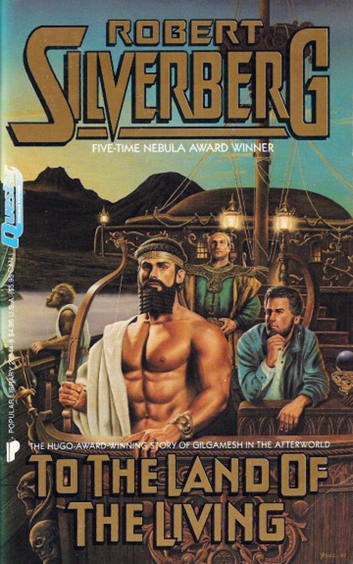 To The Land Of The Living Silverberg Robert