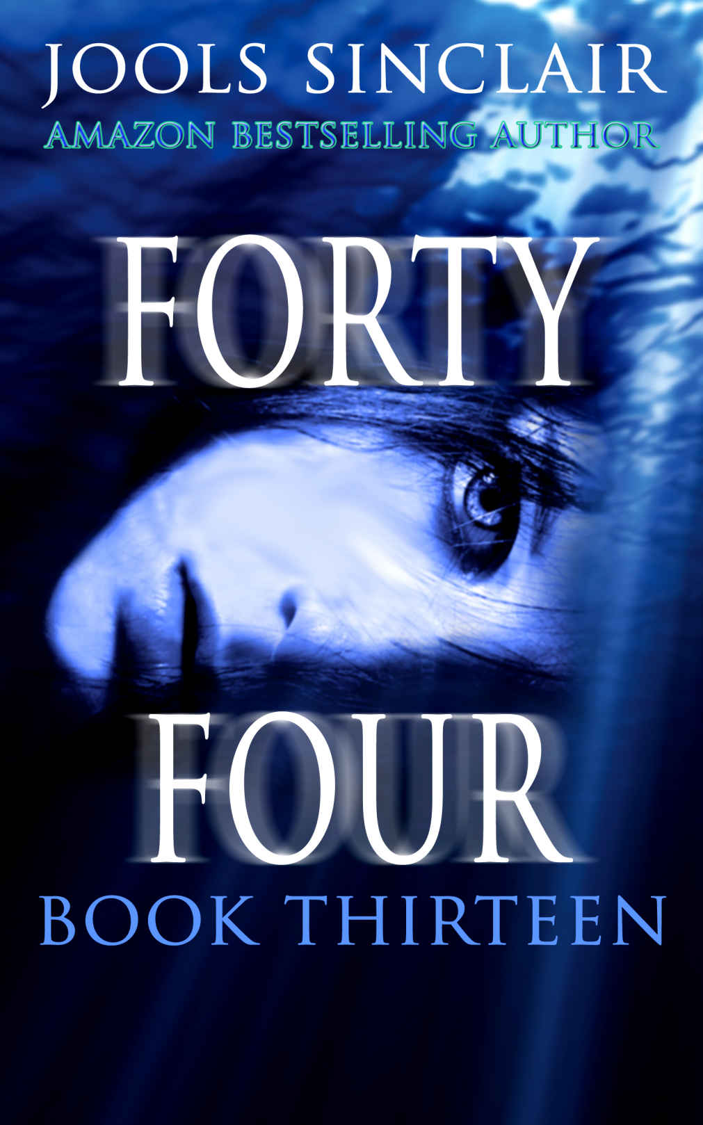 Fortyfour Book Thirteen Sinclair Jools