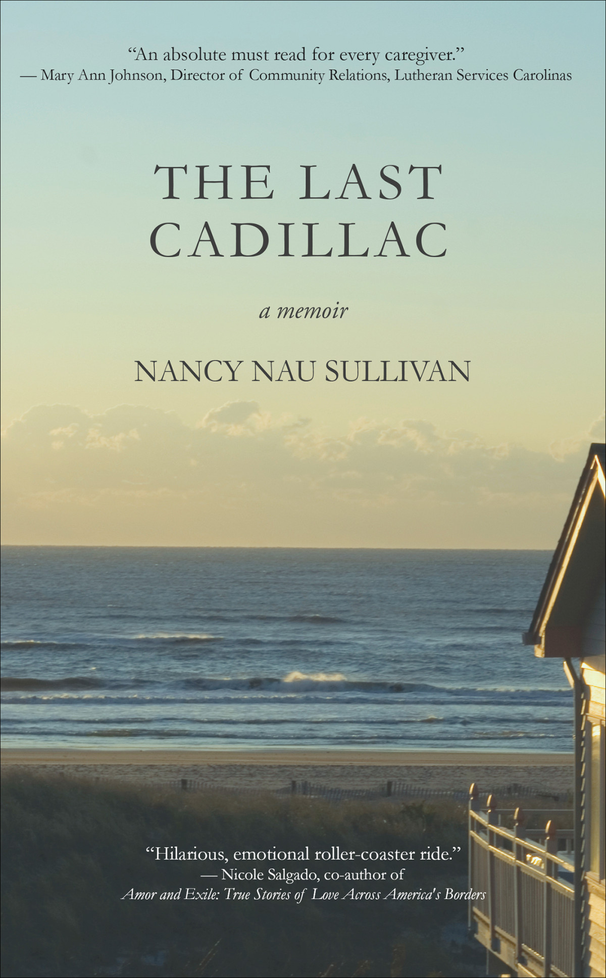 The Last Cadillac A Memoir Sullivan Nancy Nau
