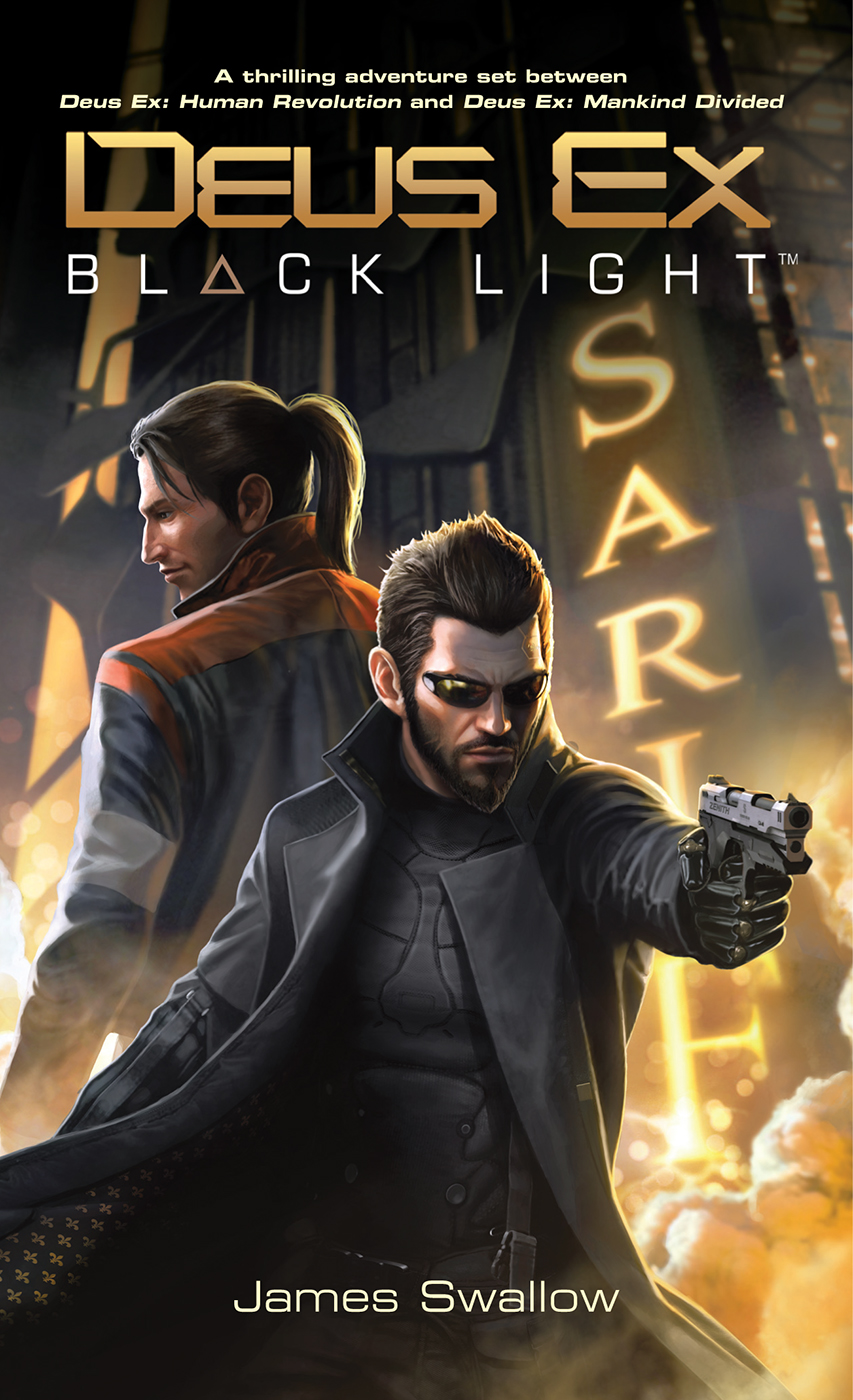 Deus Ex Black Light 1st James Swallow