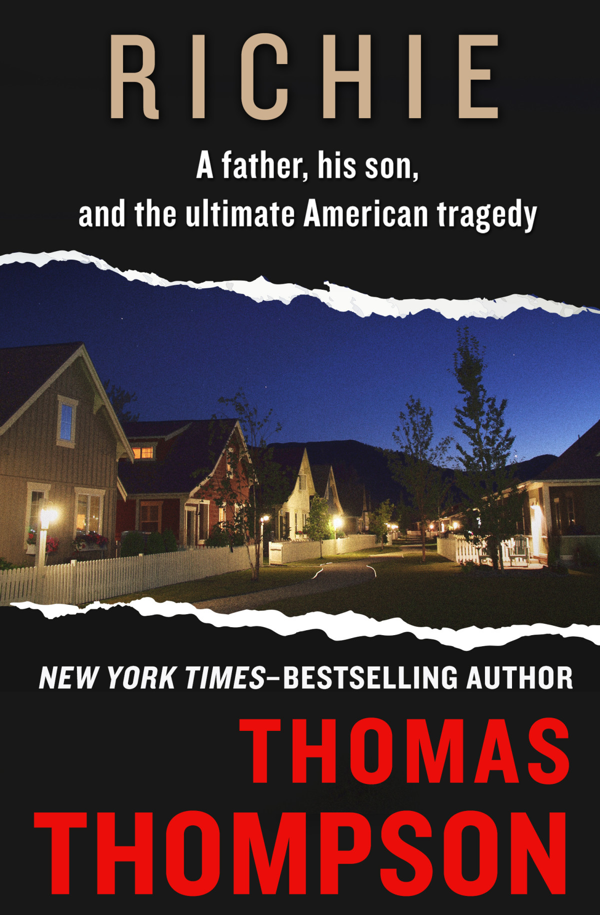 Richie A Father His Son And The Ultimate American Tragedy Thompson Thomas