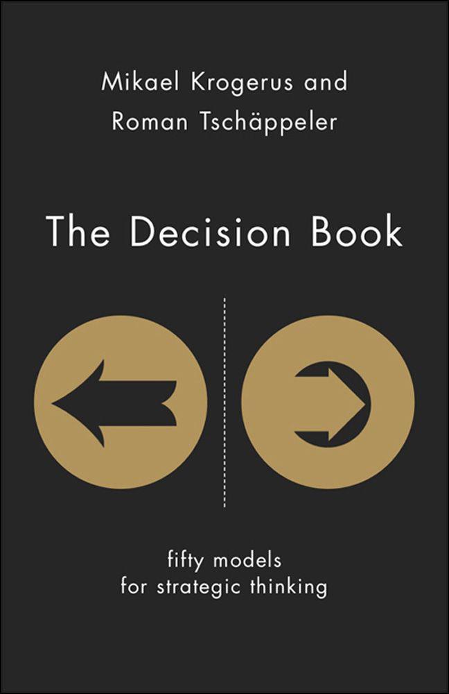 The Decision Book Mikael Krogerus Roman Tschppeler