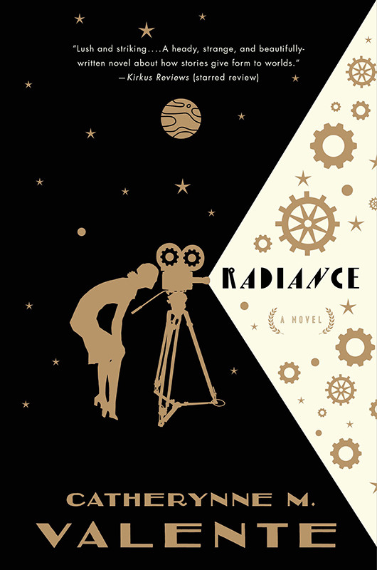 Radiance Valente Catherynne M