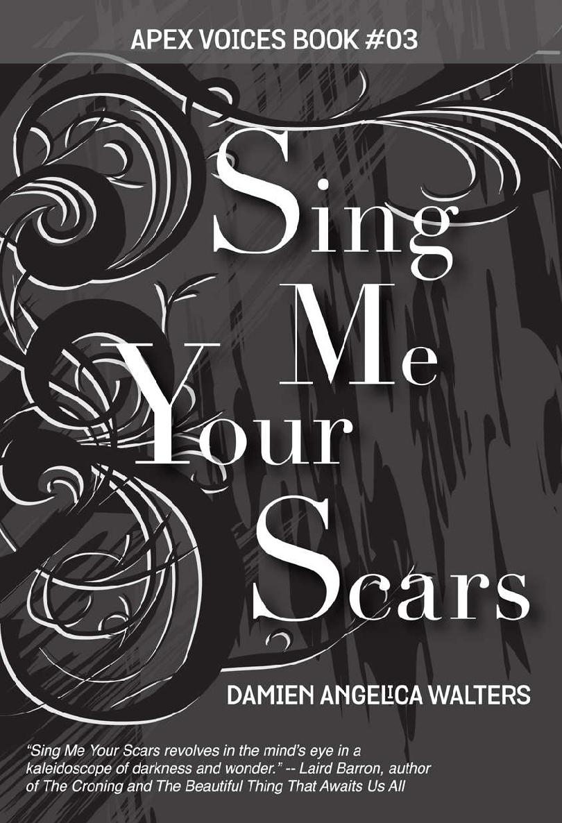 Sing Me Your Scars Walters Damien Angelica