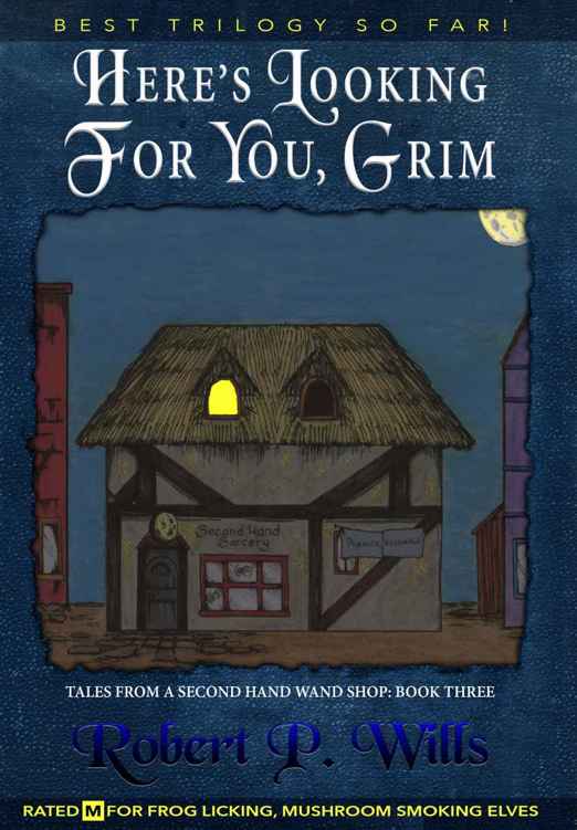Heres Looking For You Grim Wills Robert P