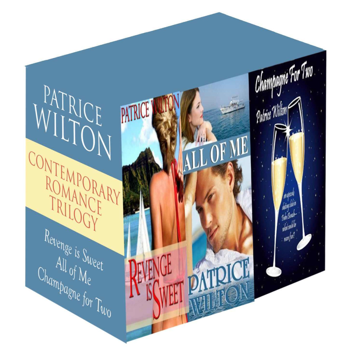 All Of Me Champagne For Two Revenge Is Sweet Wilton Patrice
