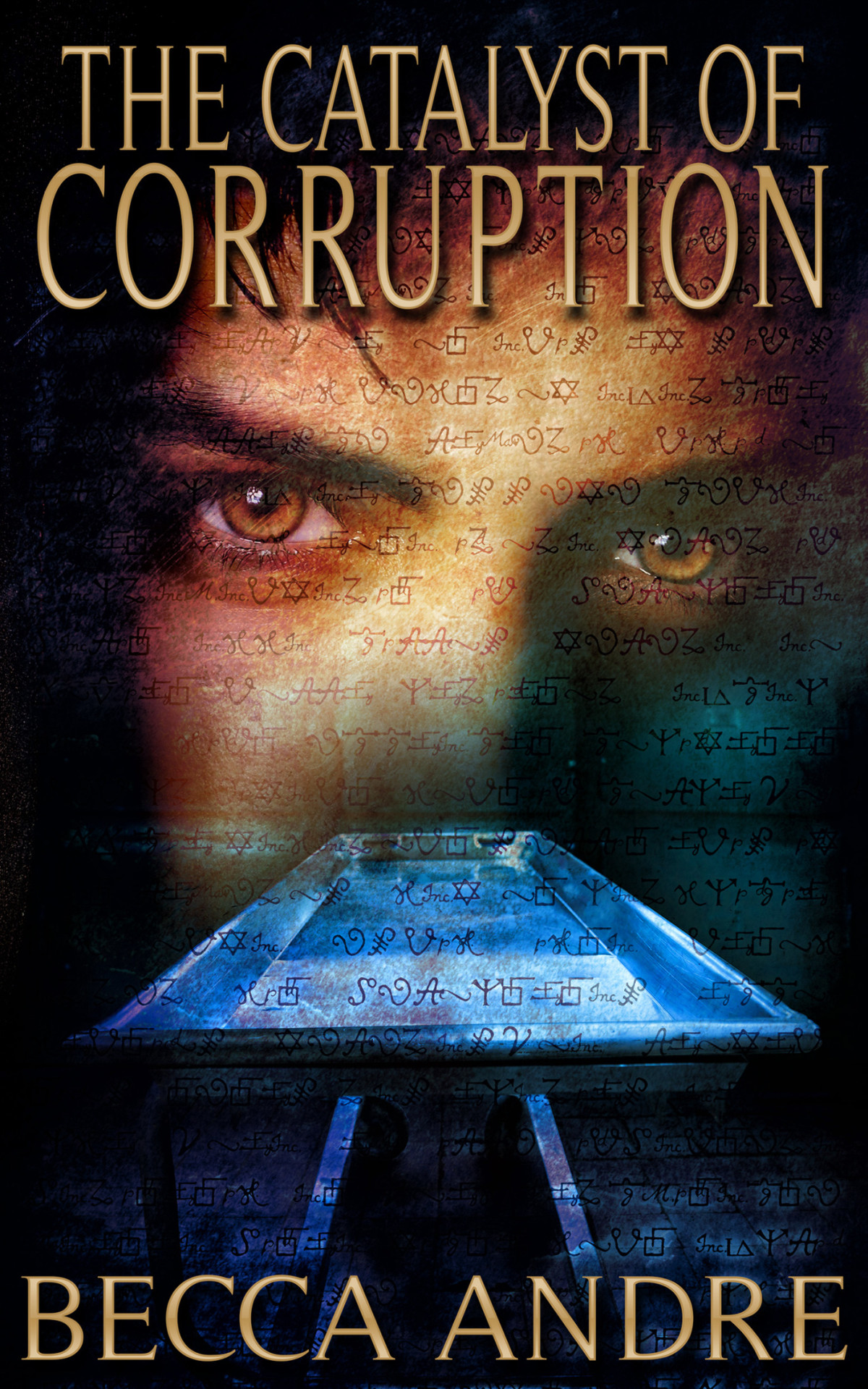 The Catalyst Of Corruption Andre Becca