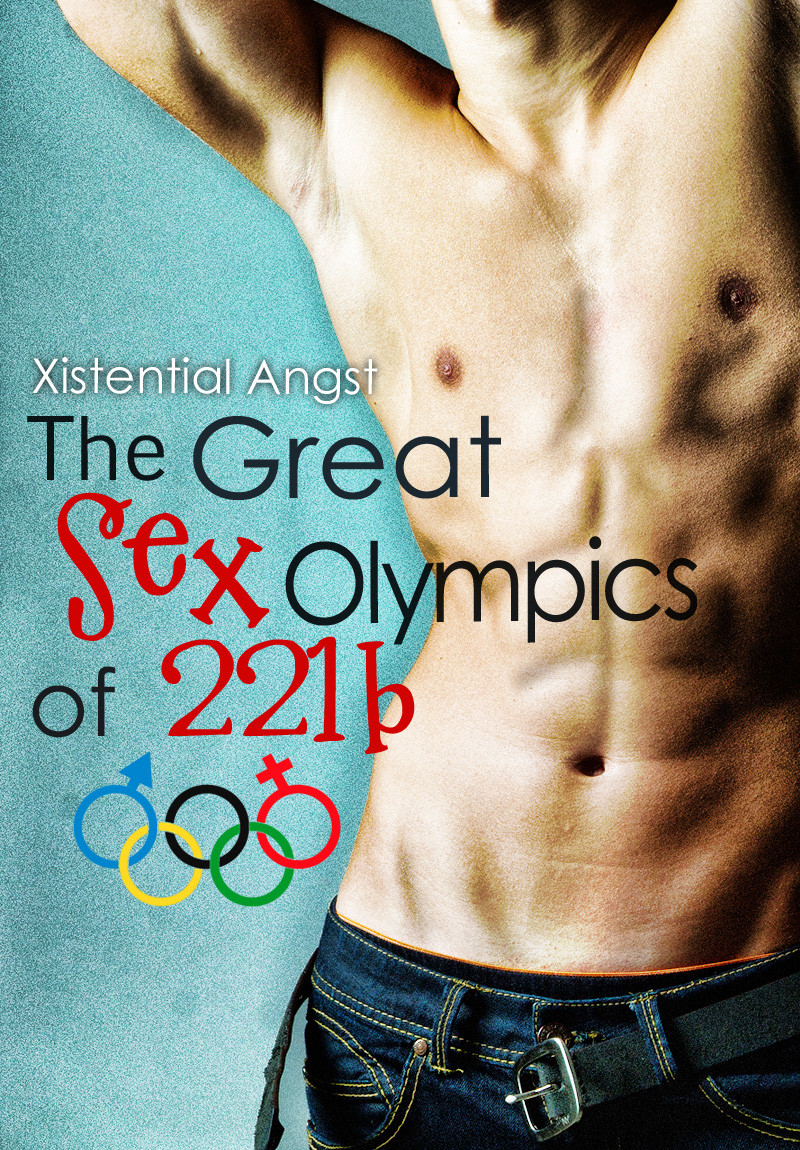 The Great Sex Olympics Of 221b Angst Xistential