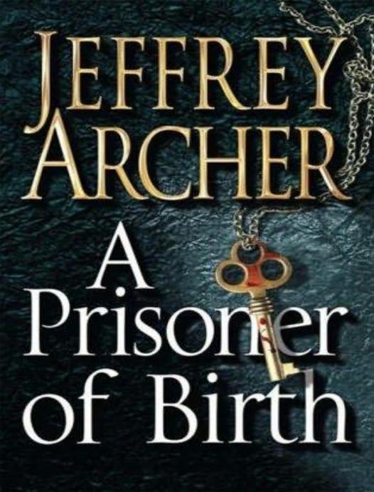 A Prisoner Of Birth Archer Jeffrey