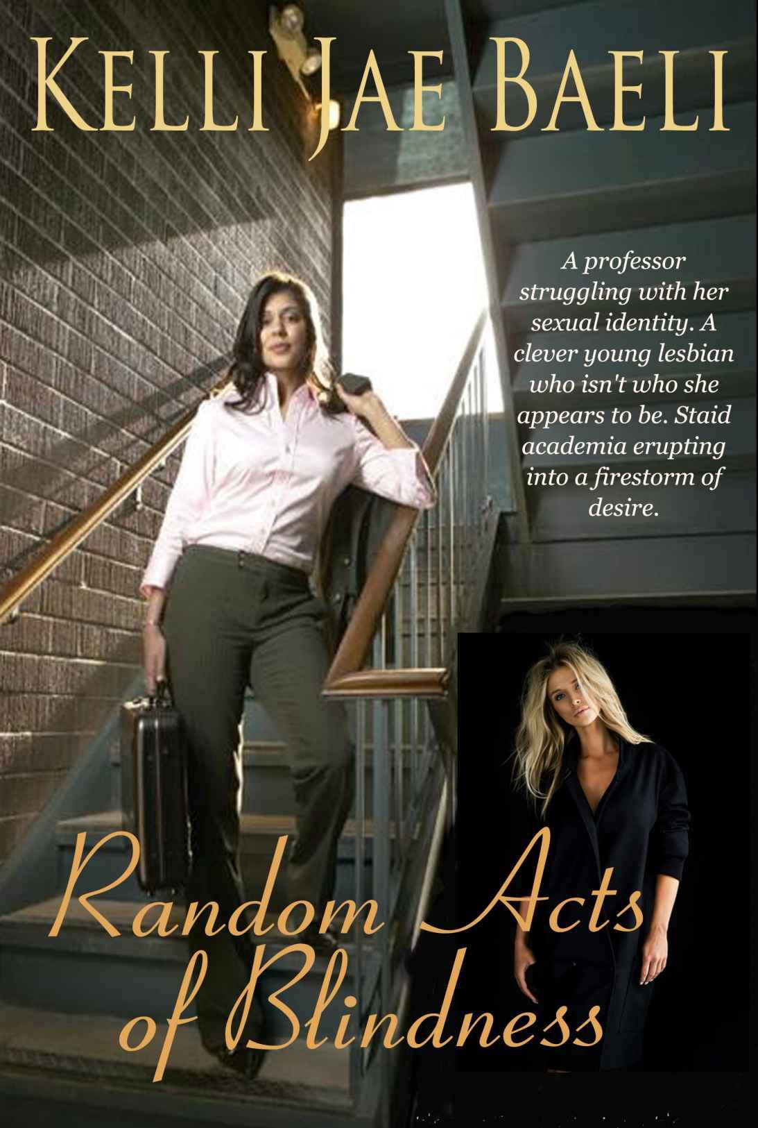 Random Acts Of Blindness An Erotic Romance A Novella Baeli