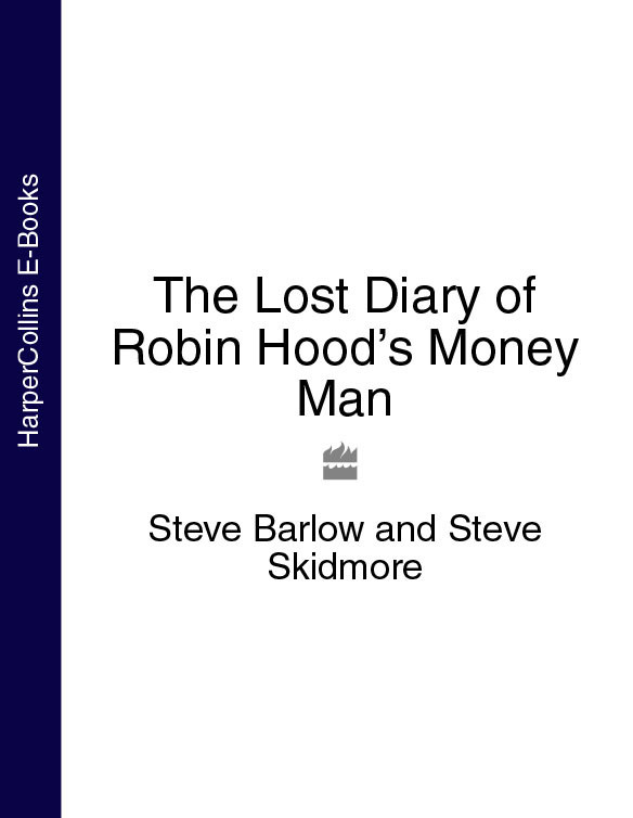 Lost Diaries The Lost Diary Of Robin Hoods Money Man Barlow Steve Skidmore Steve