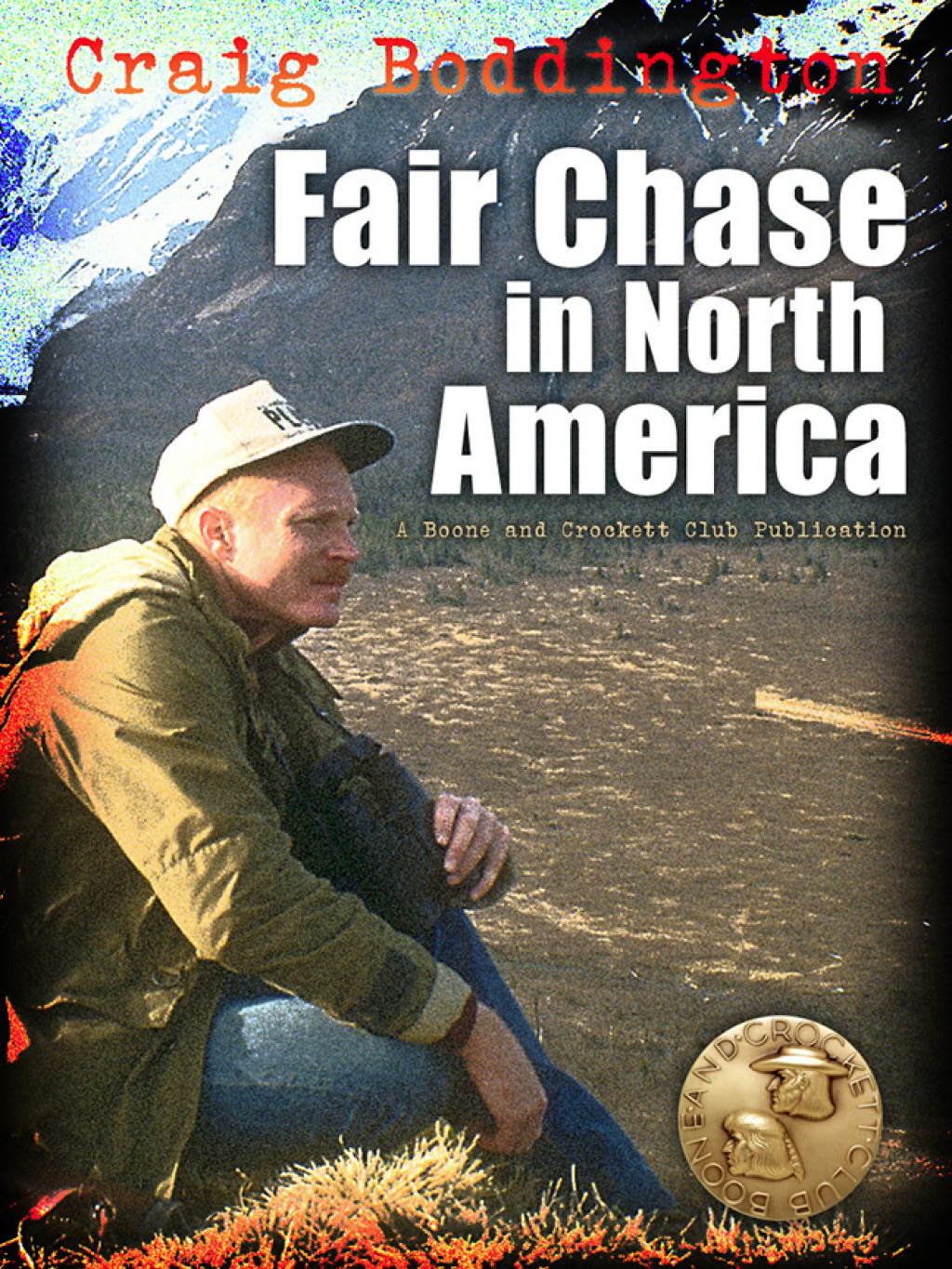 Fair Chase In North America Boddington Craig