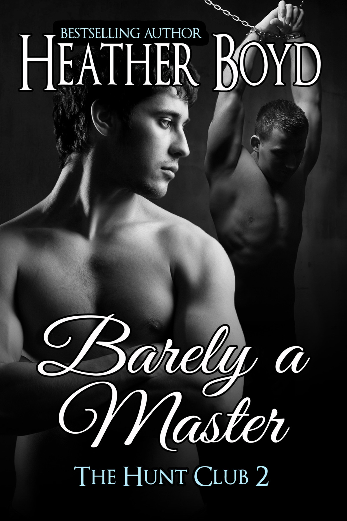 Barely A Master The Hunt Club 02 Heather Boyd