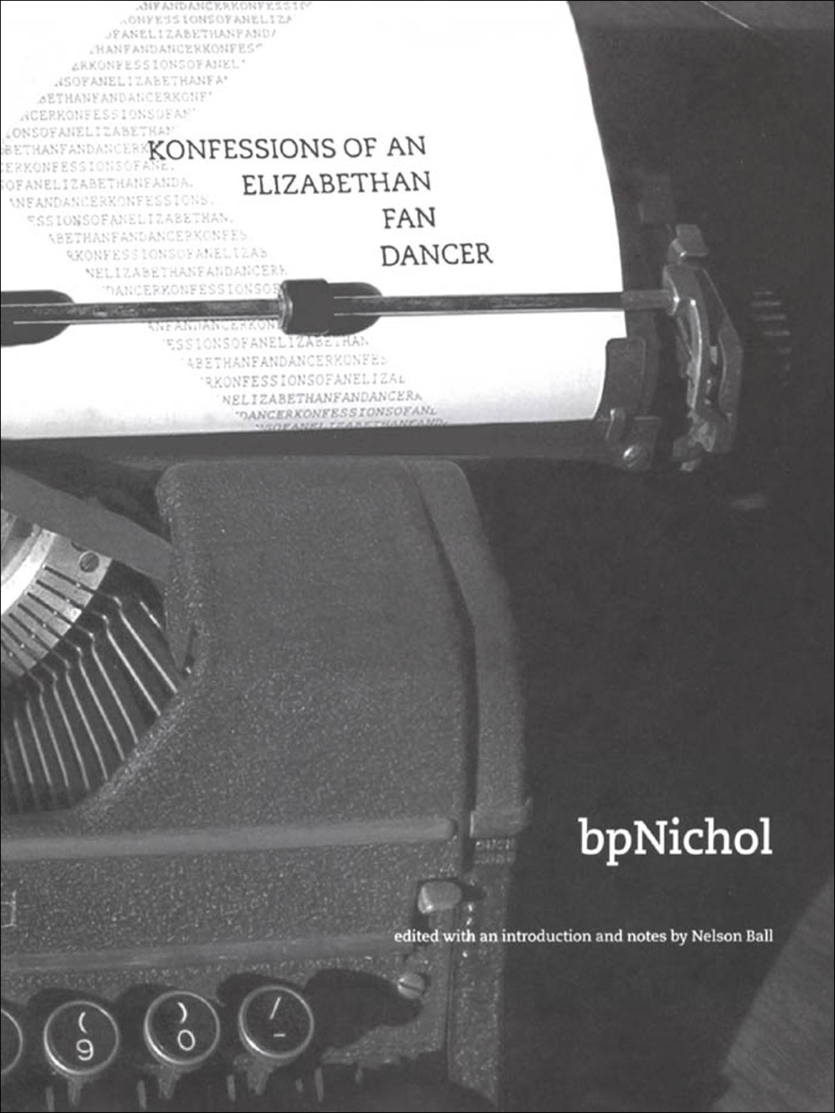 Konfessions Of An Elizabethan Fan Dancer Bpnichol Nelson Ball