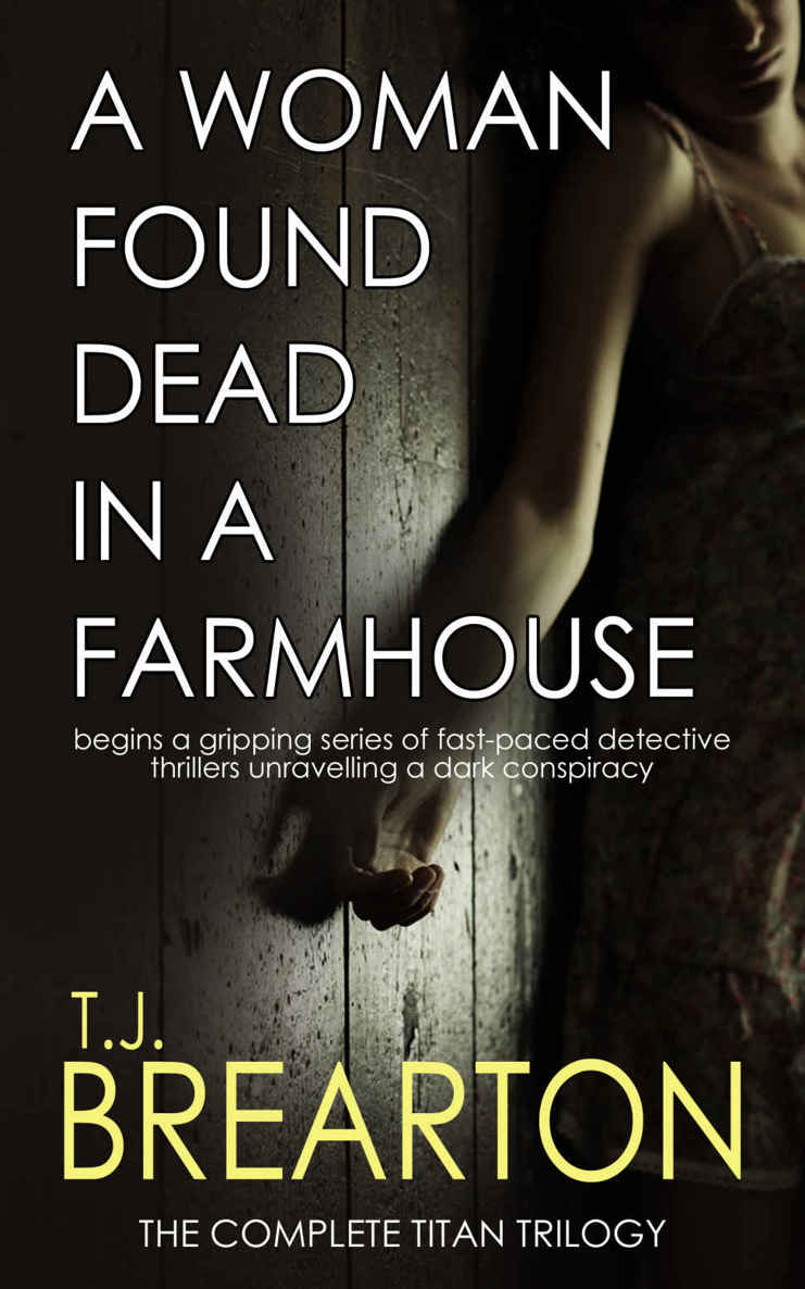 A Woman Found Dead In A Farmhouse Begins A Gripping Series Of Fastpaced Detective Thrillers Brearton