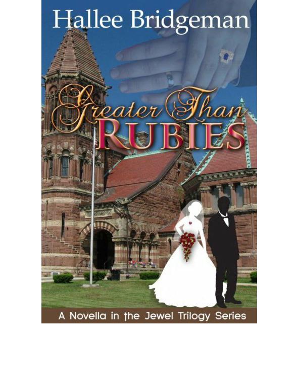 Greater Than Rubies A Novella Hallee Bridgeman