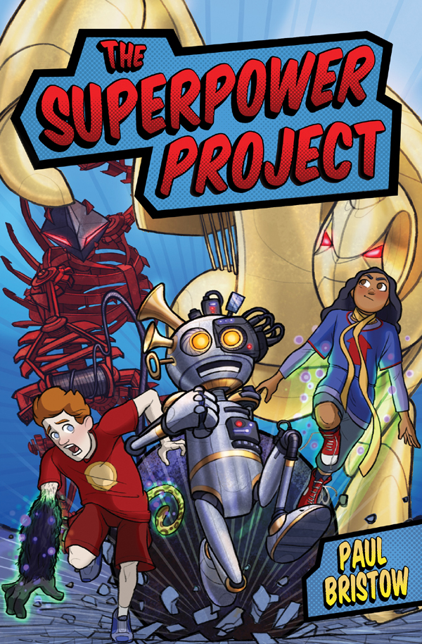 The Superpower Project Bristow Paul