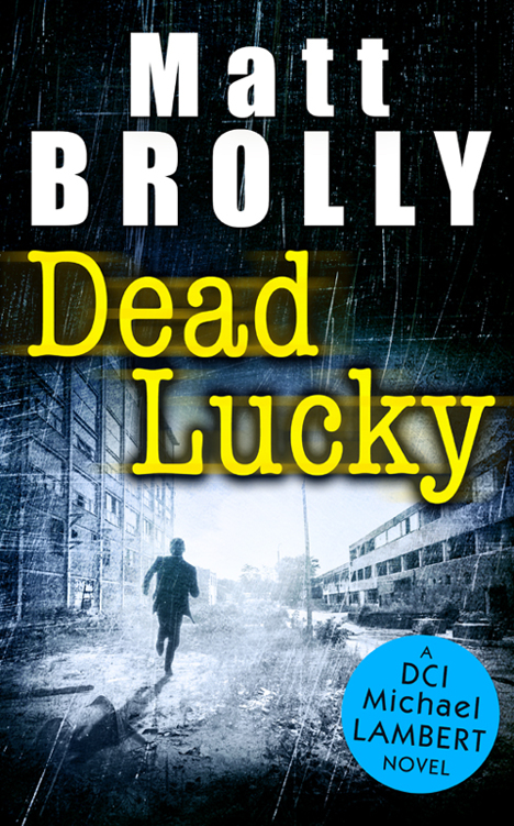 Dead Lucky Dci Michael Lambert 2 Brolly Matt
