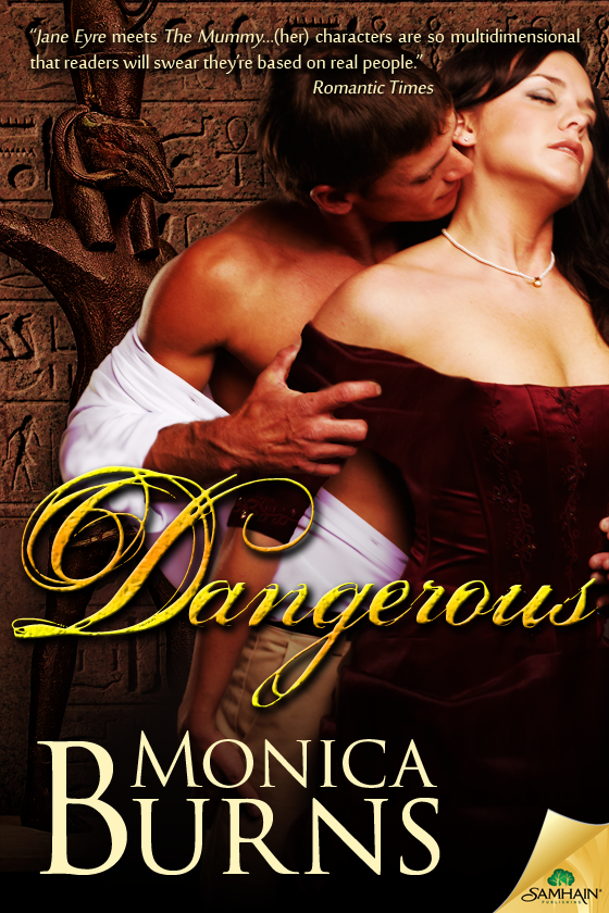Dangerous Burns Monica