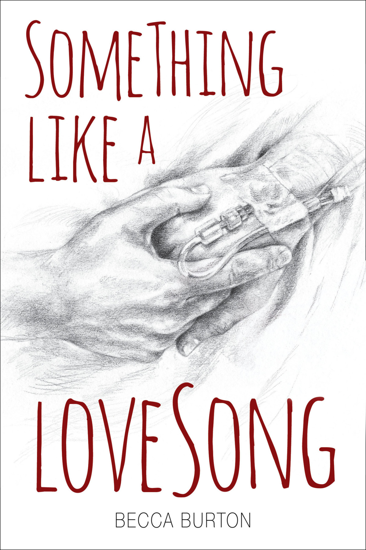 Something Like A Love Song Burton Becca