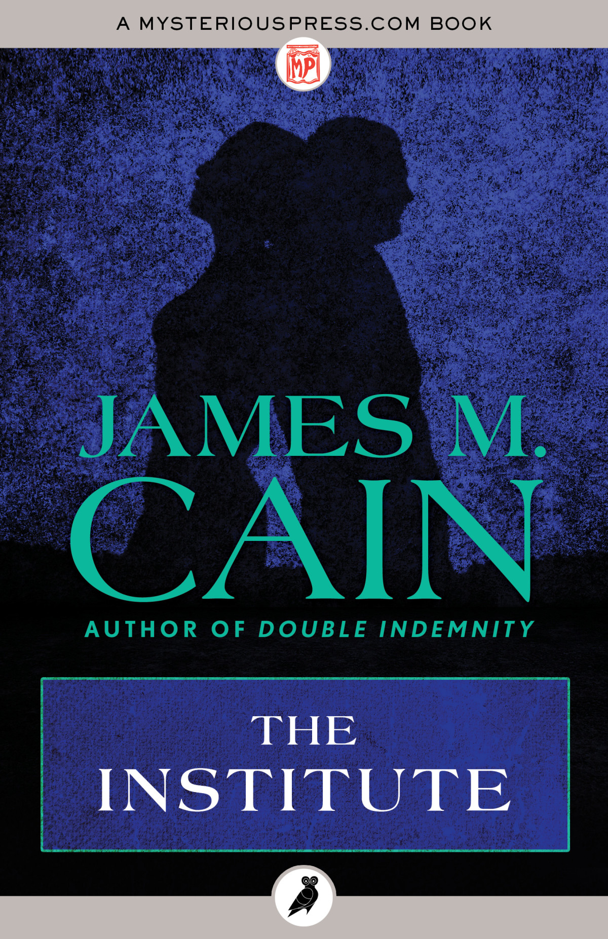 The Institute Cain James M