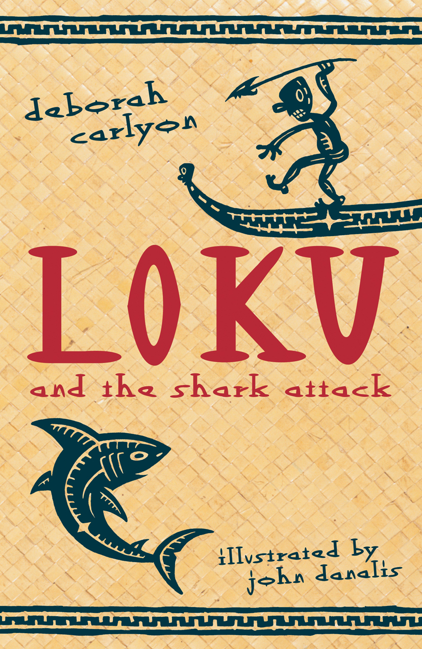Loku And The Shark Attack Carlyon Deborah