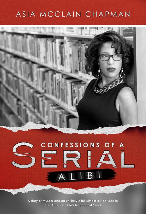 Confessions Of A Serial Alibi Chapman Asia Mcclain