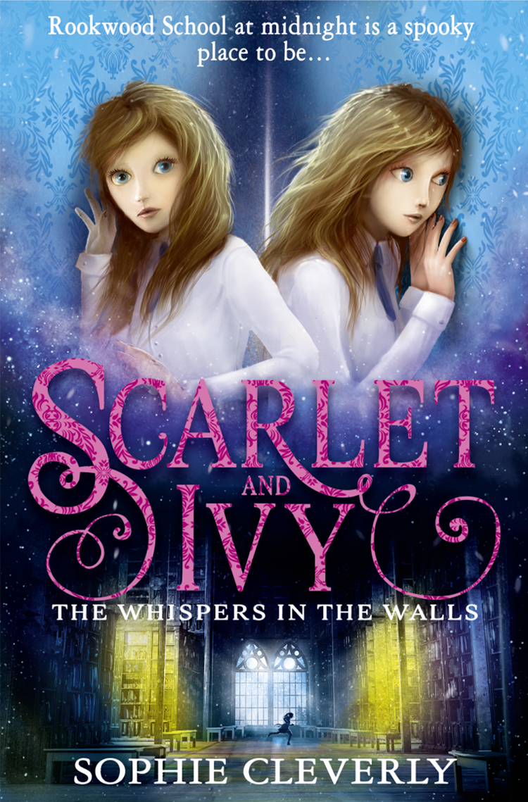 The Whispers In The Walls Sophie Cleverly