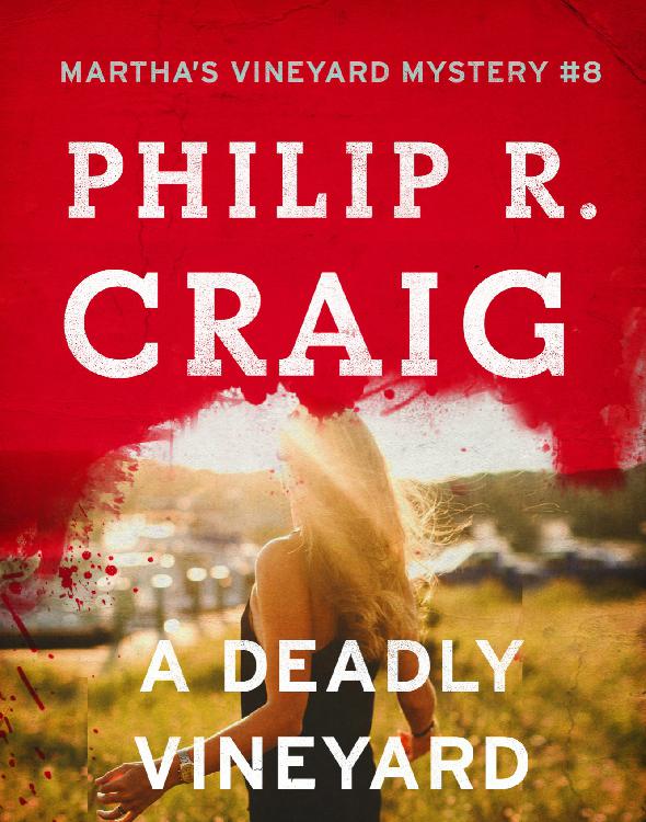 A Deadly Vineyard Holiday Craig Philip R