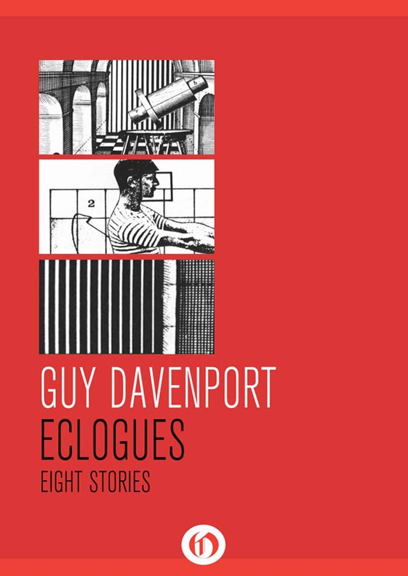 Eclogues Eight Stories Davenport Guy