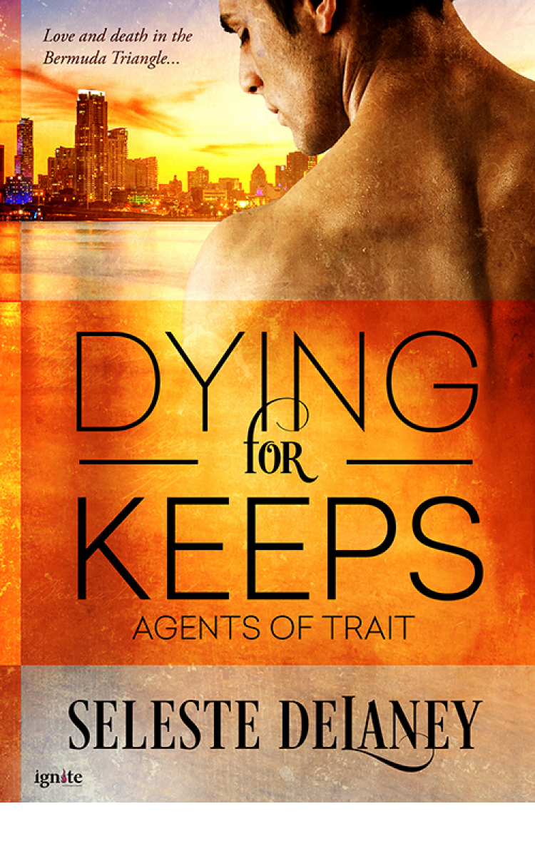 Dying For Keeps Delaney Seleste