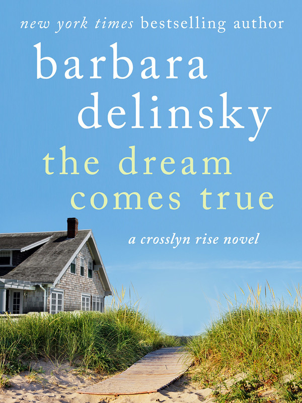 The Dream Comes True Delinsky Barbara